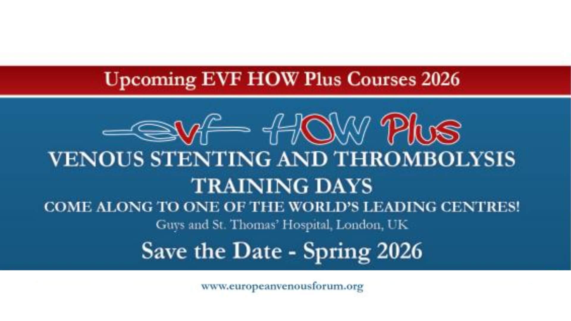 EVF HOW Plus - Venous Stenting and Thrombolysis Training Days