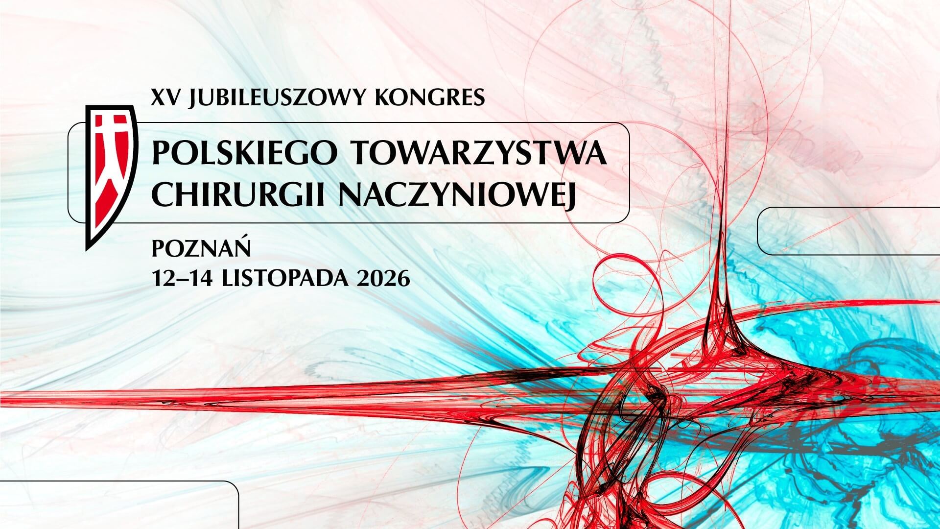 XV Jubileuszowy Kongres Polskiego Towarzystwa Chirurgii Naczyniowej - Novotel Poznań Centrum, plac Andersa 1, 61-894 Poznań