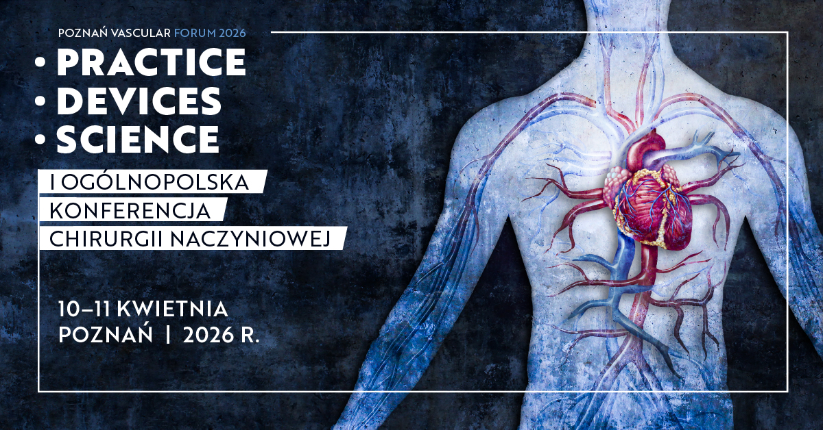 Poznań Vascular Forum 2026 – 1st Polish National Conference on Vascular Surgery